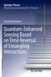 Quantum‐Enhanced Sensing Based on Time Reversal of Entangling Interactions - Daniel Linnemann