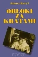 Obłoki za kratami - Janusz Koryl