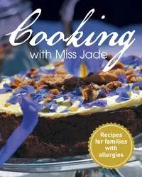Cooking with Miss Jade - Jade Drummond