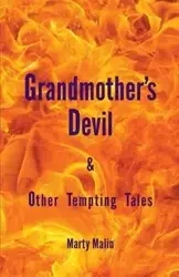 Grandmother"s Devil - Marty Malin
