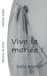 VIVE LA MARIEE - Anizet Odile