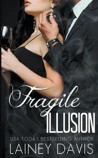Fragile Illusion - Davis Lainey