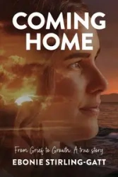 Coming Home - Ebonie Stirling-Gatt
