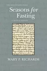 The Old English Poem Seasons for Fasting - Mary Richards