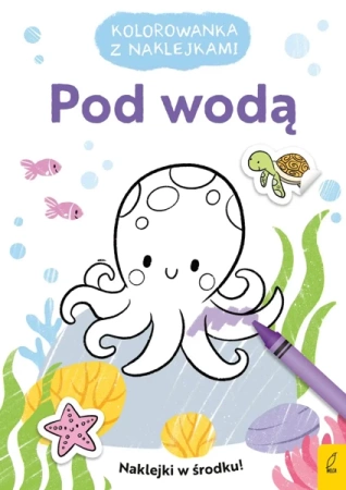 Kolorowanka z naklejkami. Pod wodą - Opracowanie zbiorowe