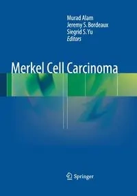 Merkel Cell Carcinoma - Alam Murad