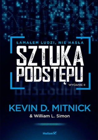 Sztuka podstępu. Łamałem ludzi, nie hasła w.2 - praca zbiorowa