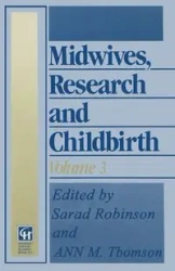 Midwives, Research and Childbirth - Sarah Robinson