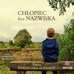 audiobook Chłopiec bez nazwiska - Renata Duczyńska-Surmacz