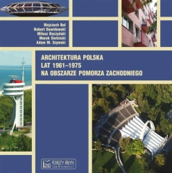 Architektura polska lat 1961-1975 - praca zbiorowa