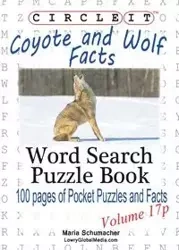 Circle It, Coyote and Wolf Facts, Pocket Size, Word Search, Puzzle Book - Lowry Global Media LLC