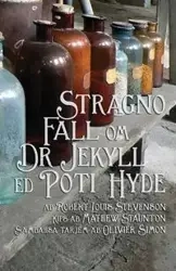 Stragno Fall om Doctor Jekyll ed Poti Hyde - Robert Louis Stevenson