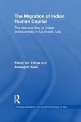 The Migration of Indian Human Capital - bin Yahya Faizal