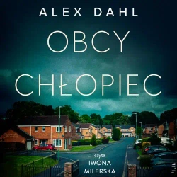 audiobook Obcy chłopiec - Alex Dahl