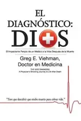El Diagnostico - Greg E. Viehman M.D.