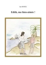 Edith, ma bien-aimée! - Jan Berek