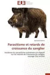 Parasitisme et retards de croissance du sanglier - VEDRINE-B
