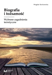 Biografia i tożsamość - Magda Karkowska