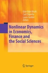 Nonlinear Dynamics in Economics, Finance and the Social Sciences - Bischi Gian Italo