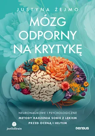 Mózg odporny na krytykę - Justyna Żejmo