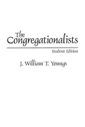 The Congregationalists - William Youngs J.