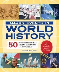 Major Events in World History - Susan B. Katz