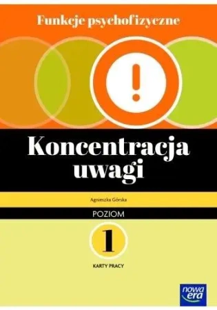 Funkcje psychofizyczne. Koncentracja uwagi KP 1 - Agnieszka Górska