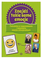 Znajdź takie same emocje - praca zbiorowa
