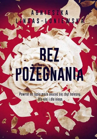 Bez pożegnania wyd. kieszonkowe - Agnieszka Lingas-Łoniewska