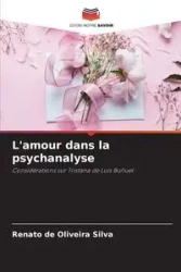 L'amour dans la psychanalyse - Silva Renato de Oliveira
