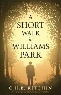 A Short Walk in Williams Park - Kitchin C. H. B.