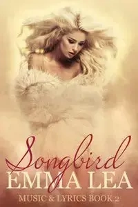 Songbird - Lea Emma