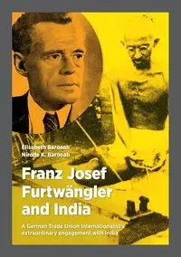 Franz Josef Furtwängler and India - Elisabeth Barooah