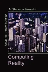 Computing Reality - Choudhury Masudul Alam