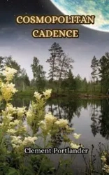 Cosmopolitan Cadence - Clement Portlander