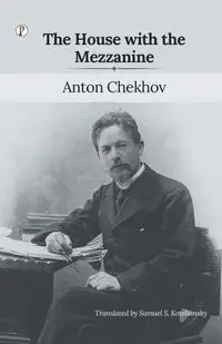 The House with the Mezzanine - ANTON CHEKHOV