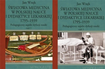 Światowa medycyna w polskiej nauce i dydaktyce.. - Jan Wnęk