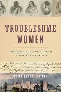 Troublesome Women - Hayden Erica Rhodes
