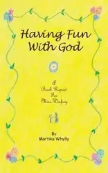Having Fun with God - Whylly Martika