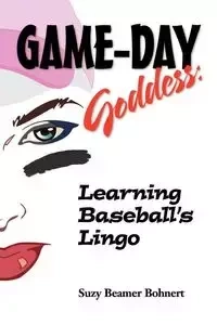Game-Day Goddess - Suzy Bohnert