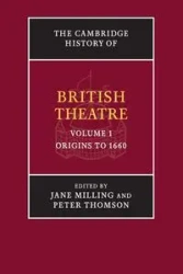 The Cambridge History of British Theatre - Milling Jane