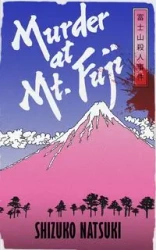 Murder at Mount Fuji - Shizuko Natsuki