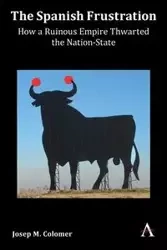 The Spanish Frustration - Colomer Josep M.