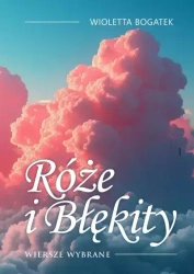 Róże i błękity - Wioletta Łucja Bogatek