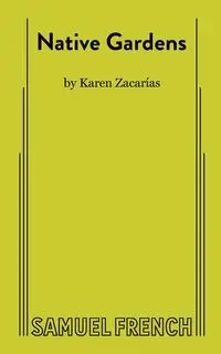 Native Gardens - Karen Zacar�as