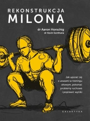 Rekonstrukcja Milona - AARON HORSCHIG, KEVIN SONTHANA