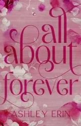 All About Forever - Erin Ashley