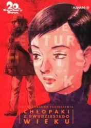 20th Century Boys Chłopaki z XX wieku T.10 - Naoki Urasawa