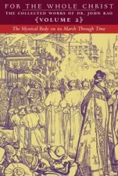 The Mystical Body on its March Through Time - John C. Rao