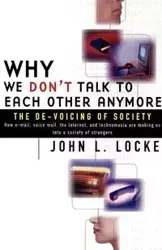 Why We Don't Talk to Each Other Anymore - John Locke